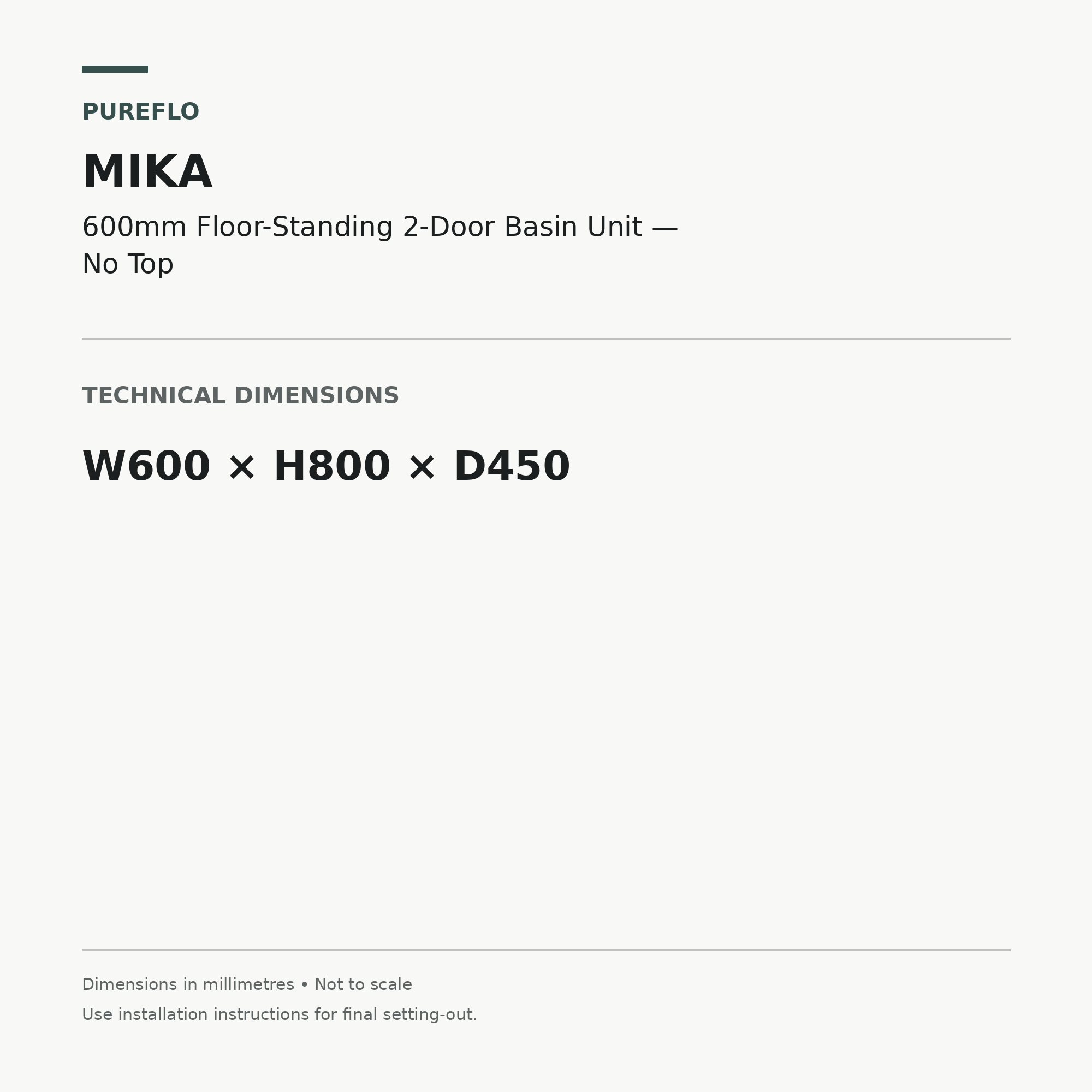 Pureflo Mika 600mm floor-standing basin unit – technical dimensions W600 x H800 x D450mm